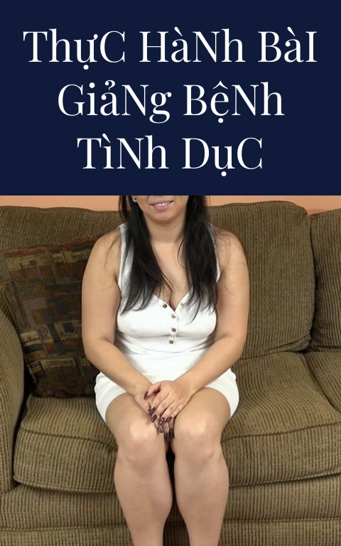 Thực Hành Bài Giảng Bệnh Tình Dục