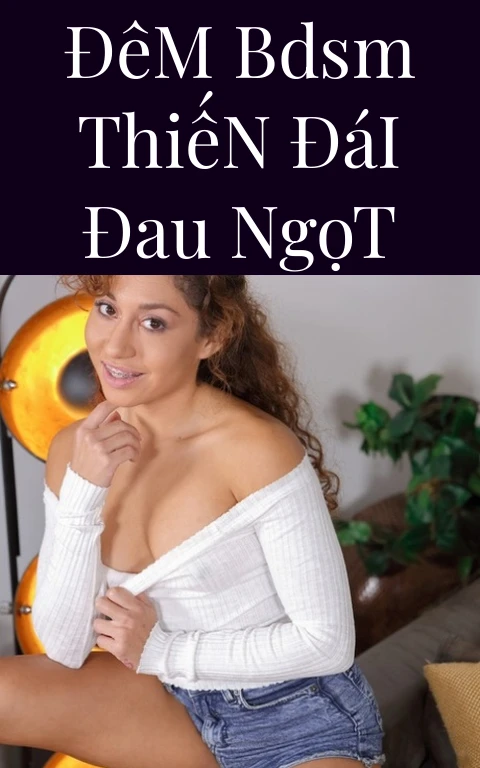 Đêm BDSM Thiến Đái Đau Ngọt