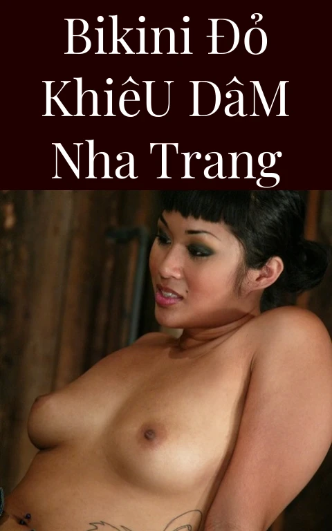 Bikini Đỏ Khiêu Dâm Nha Trang