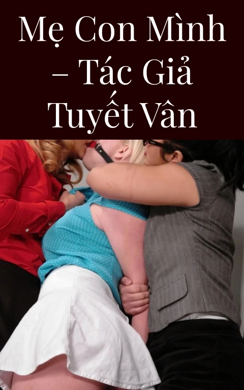 Mẹ con mình – Tác giả Tuyết Vân