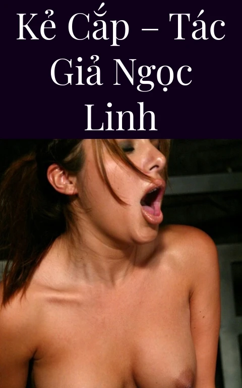 Kẻ cắp – Tác giả Ngọc Linh