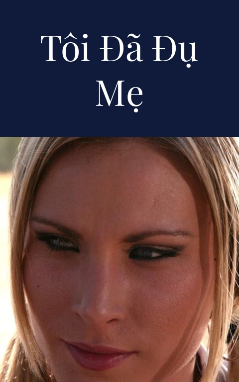 Tôi đã đụ mẹ