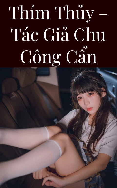 Thím Thủy – Tác giả Chu Công Cẩn