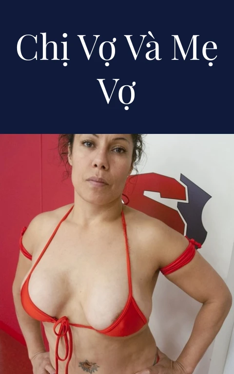 Chị vợ và mẹ vợ