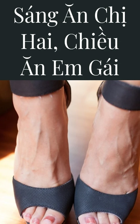 Sáng ăn chị hai, chiều ăn em gái