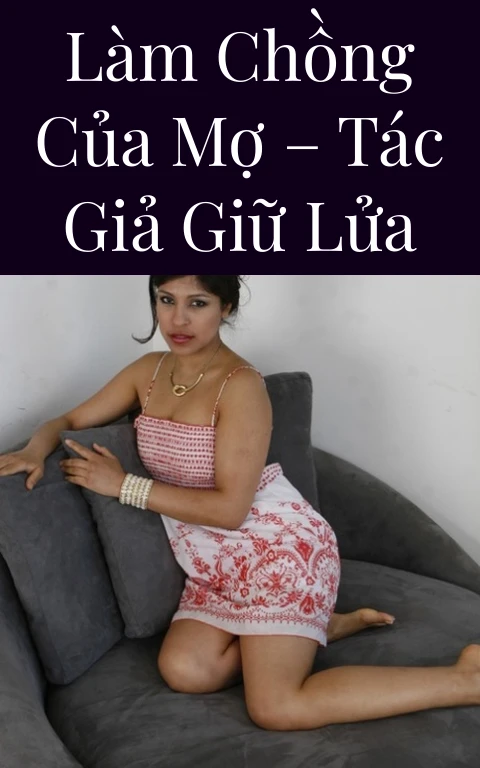 Làm chồng của mợ – Tác giả Giữ Lửa