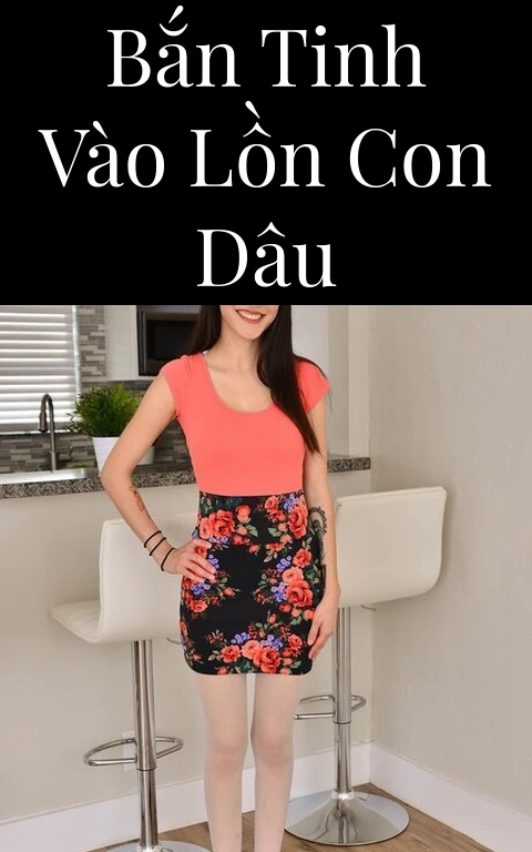 Bắn tinh vào lồn con dâu