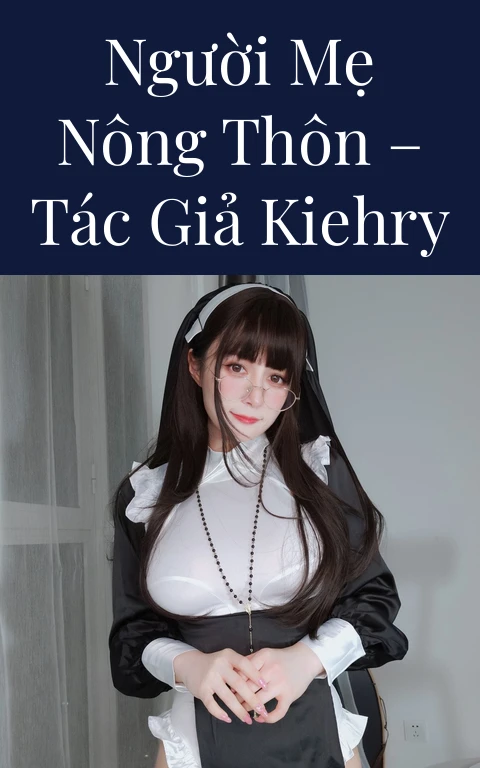 Người mẹ nông thôn – Tác giả kiehry