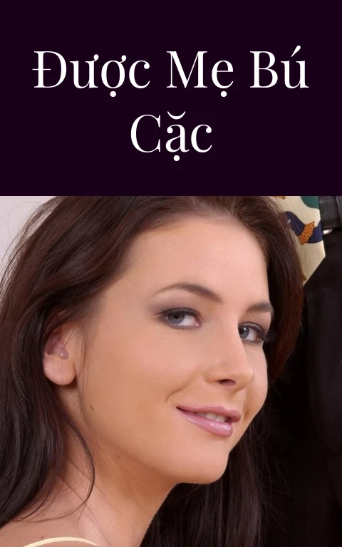 Được mẹ bú cặc