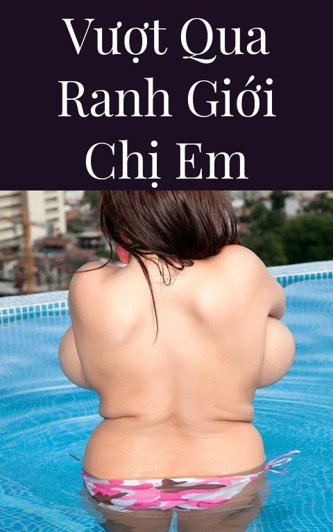 Vượt qua ranh giới chị em