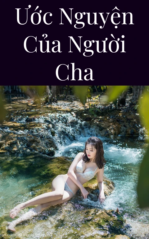 Ước nguyện của người cha