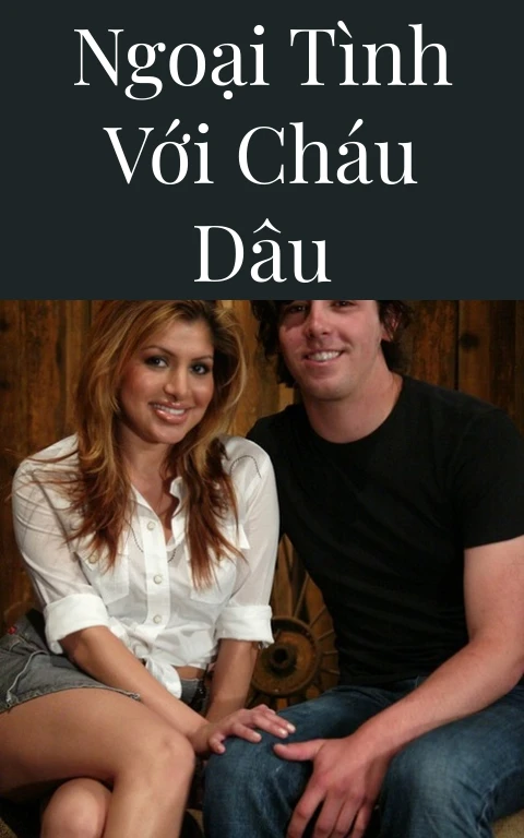 Ngoại tình với cháu dâu