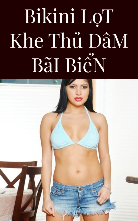 Bikini Lọt Khe Thủ Dâm Bãi Biển