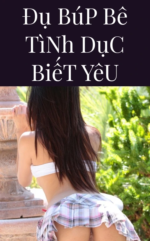 Đụ Búp Bê Tình Dục Biết Yêu