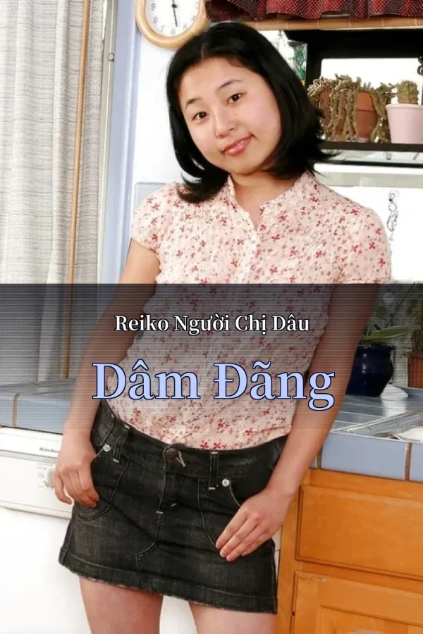 Reiko Người Chị Dâu Dâm Đãng