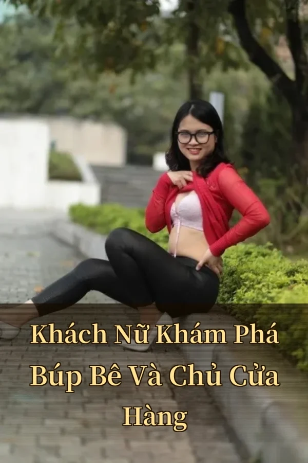 Khách Nữ Khám Phá Búp Bê Và Chủ Cửa Hàng