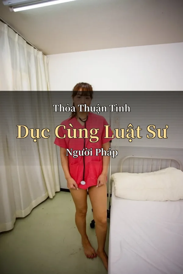 Thỏa Thuận Tình Dục Cùng Luật Sư Người Pháp
