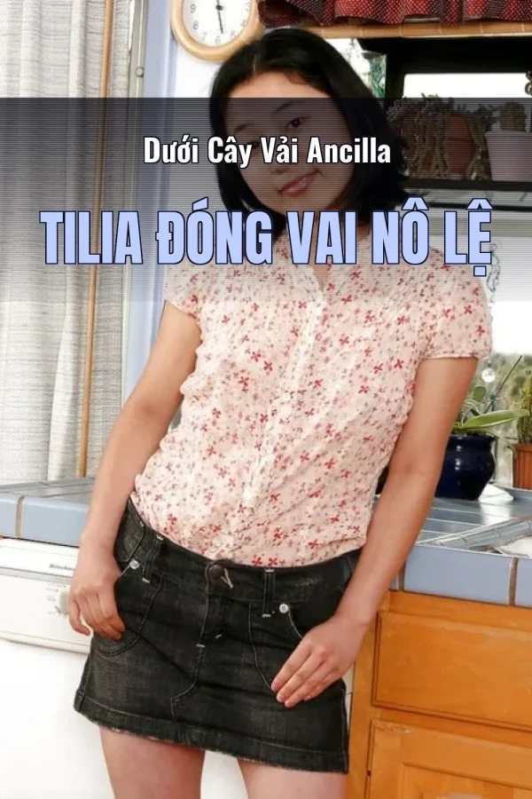 Dưới Cây Vải Ancilla Tilia Đóng Vai Nô Lệ