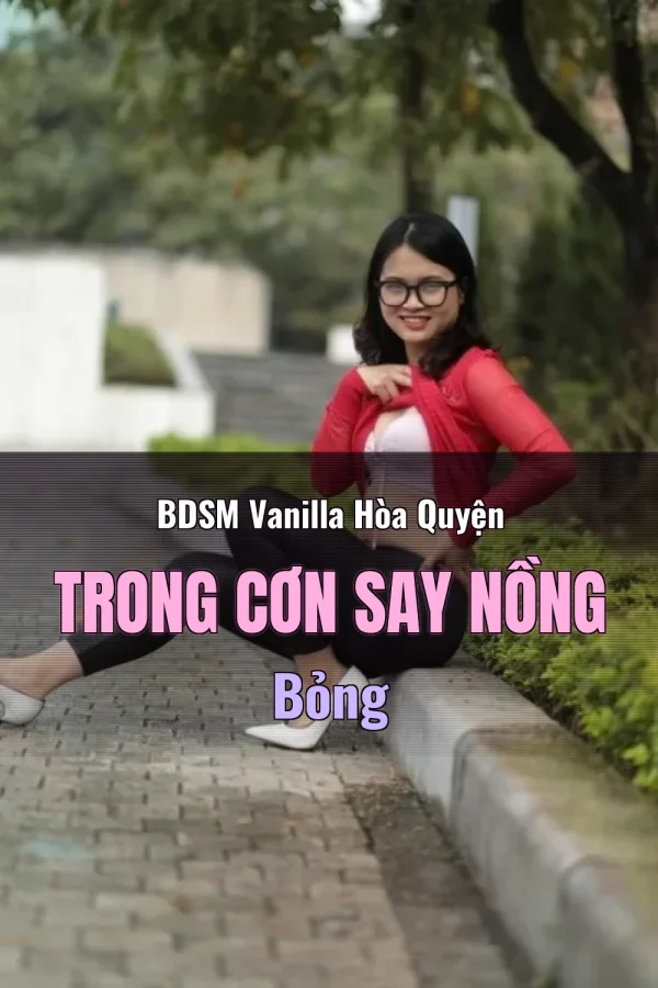 BDSM Vanilla Hòa Quyện Trong Cơn Say Nồng Bỏng