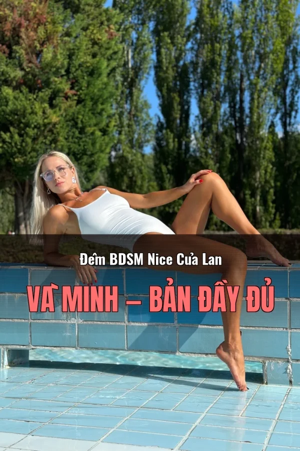 Đêm BDSM Nice Của Lan Và Minh — Bản đầy đủ