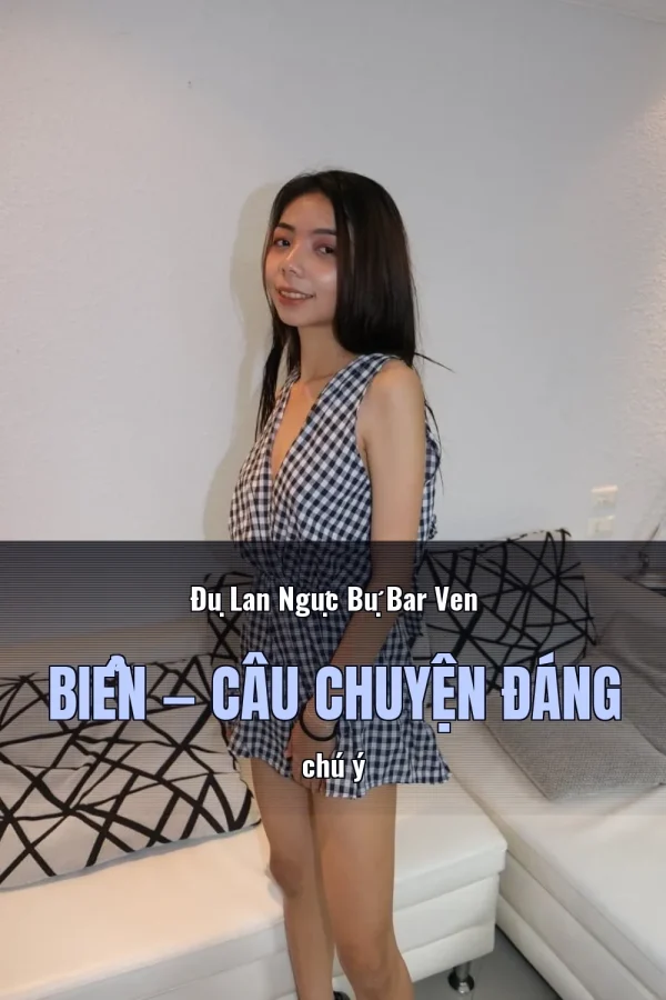Đụ Lan Ngực Bự Bar Ven Biển — Câu chuyện đáng chú ý