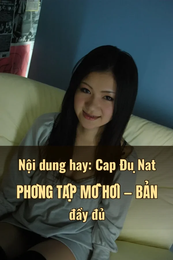 Nội dung hay: Cap Đụ Nat Phòng Tập Mồ Hôi — Bản đầy đủ
