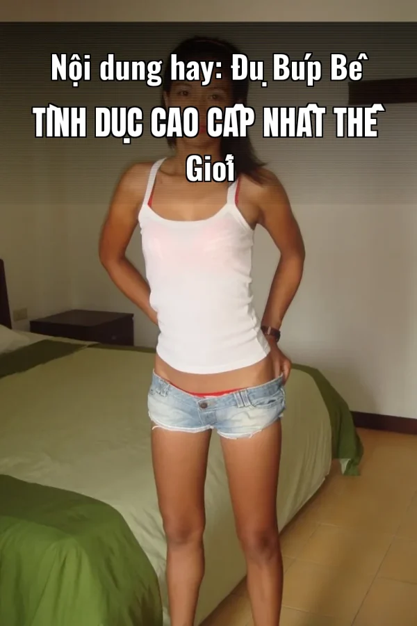 Nội dung hay: Đụ Búp Bê Tình Dục Cao Cấp Nhất Thế Giới