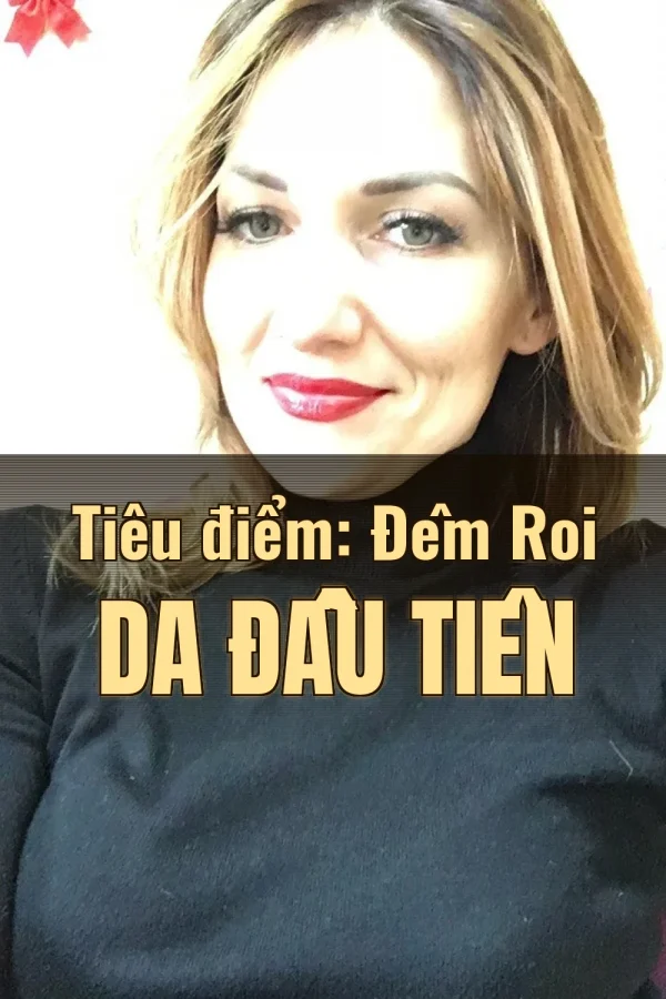 Tiêu điểm: Đêm Roi Da Đầu Tiên