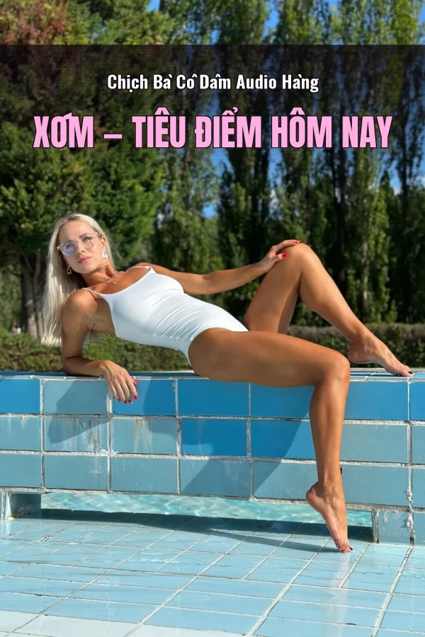 Chịch Bà Cô Dâm Audio Hàng Xóm — Tiêu điểm hôm nay
