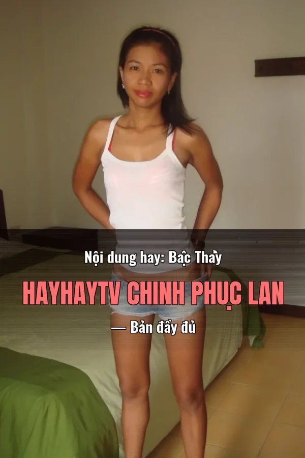 Nội dung hay: Bậc Thầy Hayhaytv Chinh Phục Lan — Bản đầy đủ