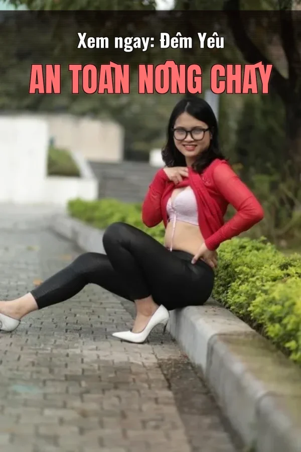 Xem ngay: Đêm Yêu An Toàn Nồng Cháy