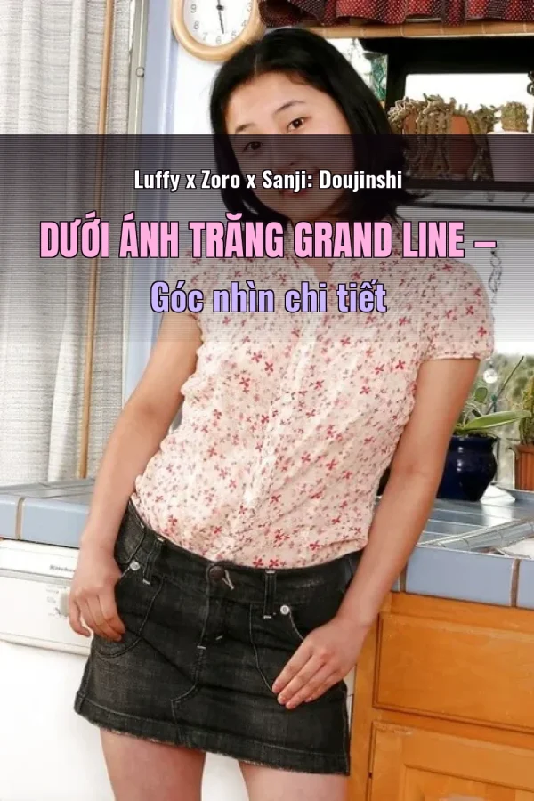 Luffy x Zoro x Sanji: Doujinshi Dưới Ánh Trăng Grand Line — Góc nhìn chi tiết