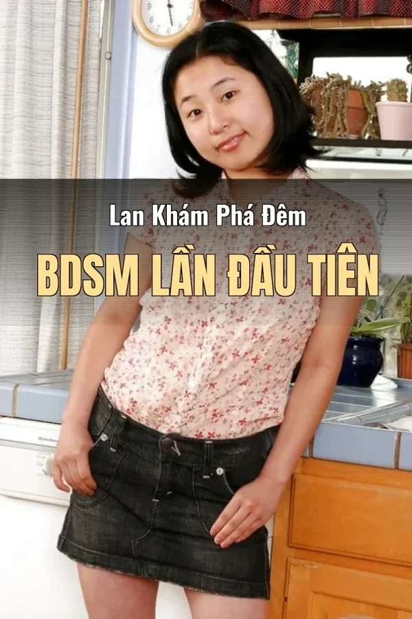 Lan Khám Phá Đêm BDSM Lần Đầu Tiên